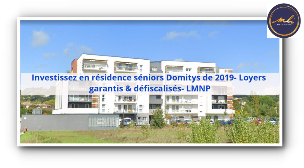 Investissez en résidence pour séniors Domitys de 2019- Loyers immédiats défiscalisés- LMNP